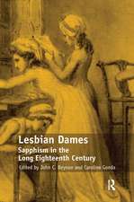 Lesbian Dames: Sapphism in the Long Eighteenth Century