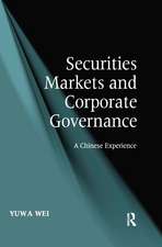 Securities Markets and Corporate Governance: A Chinese Experience