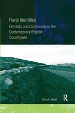 Rural Identities: Ethnicity and Community in the Contemporary English Countryside