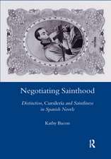 Negotiating Sainthood: Distinction, Cursileria and Saintliness in Spanish Novels