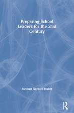 Preparing School Leaders for the 21st Century