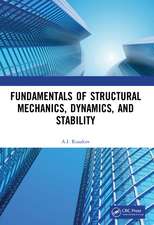 Fundamentals of Structural Mechanics, Dynamics, and Stability