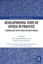 Developmental State of Africa in Practice: Looking East with Focus on South Korea