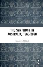 The Symphony in Australia, 1960-2020