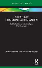 Strategic Communication and AI: Public Relations with Intelligent User Interfaces