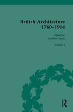 British Architecture 1760–1914: Volume I: 1760-1830