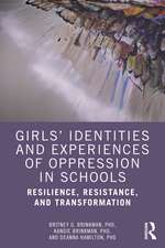 Girls’ Identities and Experiences of Oppression in Schools