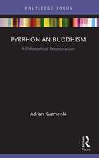 Pyrrhonian Buddhism: A Philosophical Reconstruction