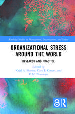 Organizational Stress Around the World: Research and Practice