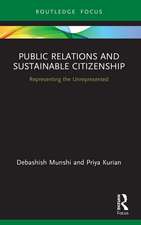 Public Relations and Sustainable Citizenship: Representing the Unrepresented