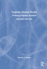 Forensic Mental Health: Framing Integrated Solutions