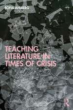 Teaching Literature in Times of Crisis