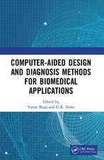 Computer-aided Design and Diagnosis Methods for Biomedical Applications