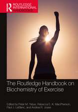 The Routledge Handbook on Biochemistry of Exercise