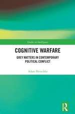 Cognitive Warfare: Grey Matters in Contemporary Political Conflict