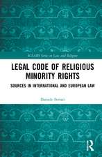 Legal Code of Religious Minority Rights: Sources in International and European Law