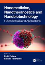 Nanomedicine, Nanotheranostics and Nanobiotechnology