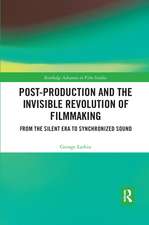 Post-Production and the Invisible Revolution of Filmmaking