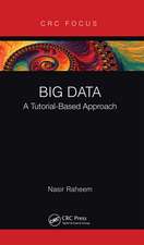 Big Data: A Tutorial-Based Approach