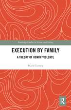 Execution by Family: A Theory of Honor Violence