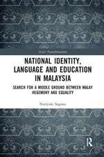 National Identity, Language and Education in Malaysia: Search for a Middle Ground between Malay Hegemony and Equality