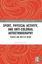 Sport, Physical Activity, and Anti-Colonial Autoethnography