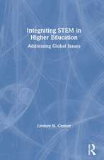 Integrating STEM in Higher Education: Addressing Global Issues