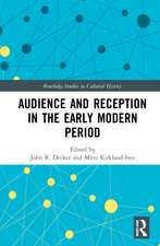 Audience and Reception in the Early Modern Period