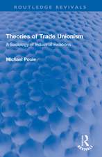 Theories of Trade Unionism: A Sociology of Industrial Relations