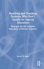 Reaching and Teaching Students Who Don’t Qualify for Special Education: Strategies for the Inclusive Education of Diverse Learners