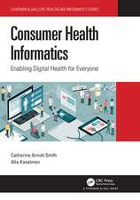 Consumer Health Informatics: Enabling Digital Health for Everyone