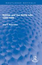 Nobles and the Noble Life, 1295-1500