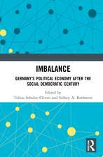 Imbalance: Germany’s Political Economy after the Social Democratic Century