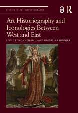 Art Historiography and Iconologies Between West and East