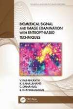 Biomedical Signal and Image Examination with Entropy-Based Techniques