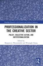 Professionalization in the Creative Sector