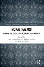 Moral Hazard: A Financial, Legal, and Economic Perspective