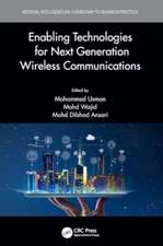 Enabling Technologies for Next Generation Wireless Communications