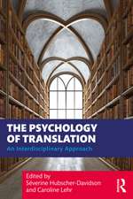 The Psychology of Translation: An Interdisciplinary Approach