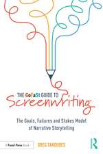 The GoFaSt Guide To Screenwriting