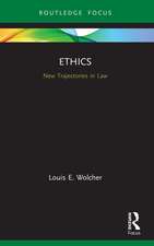 Ethics: New Trajectories in Law