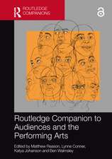 Routledge Companion to Audiences and the Performing Arts