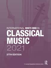 International Who's Who in Classical Music 2021