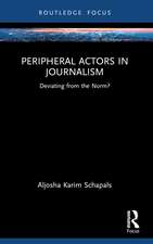 Peripheral Actors in Journalism