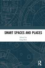 Smart Spaces and Places