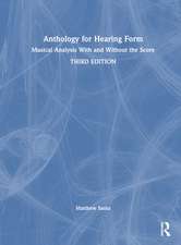 Anthology for Hearing Form: Musical Analysis With and Without the Score