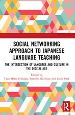 Social Networking Approach to Japanese Language Teaching: The Intersection of Language and Culture in the Digital Age