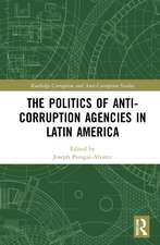 The Politics of Anti-Corruption Agencies in Latin America