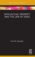 Intellectual Property and the Law of Ideas