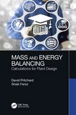 Mass and Energy Balancing: Calculations for Plant Design